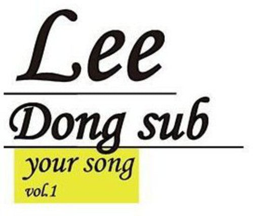 Dong Sub Lee - Your Song