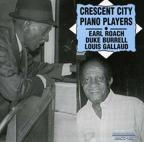 Earl Roach & Duke Burrell - Crescent City Piano Players