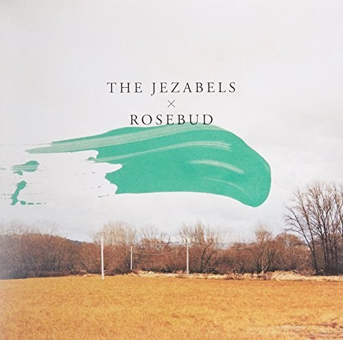 Jezabels - Rosebud