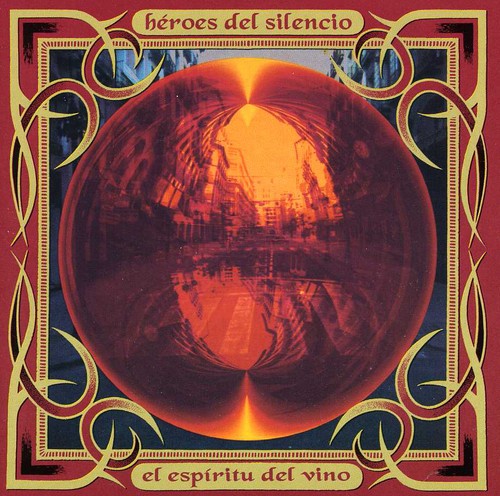 Heroes Del Silencio - El Espiritu Del Vino