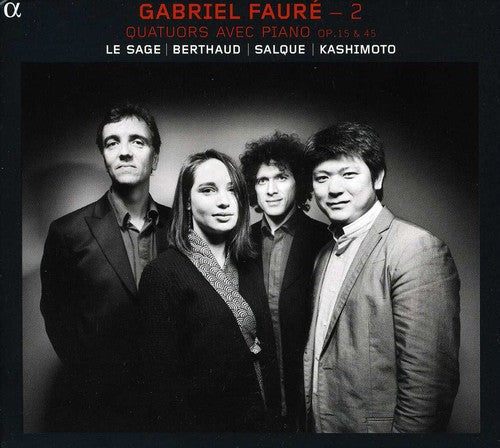 Faure/ Sage/ Salque - 2 Piano Quartets Op. 15 & 45
