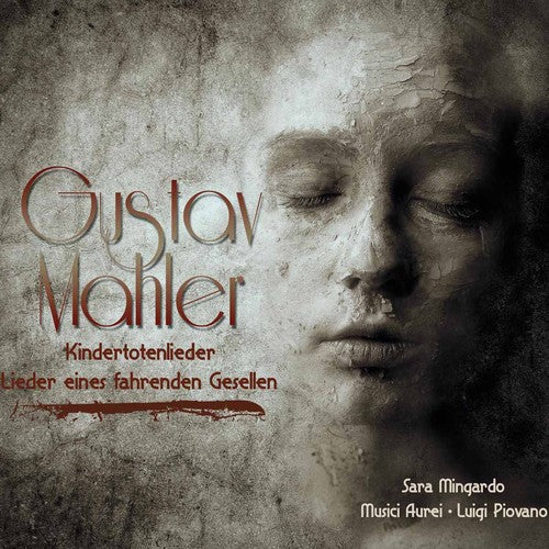 Mahler/ Busoni/ Musici Aurei/ Piovano - Kindertotenlieder