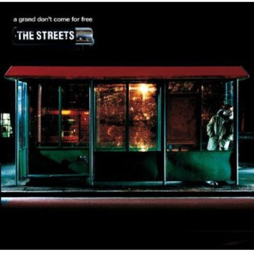 The Streets - Grand Don't Come for Free