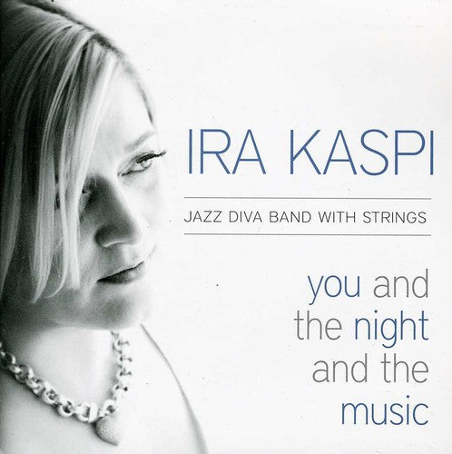 Ira Kaspi - You and The Night and The Music