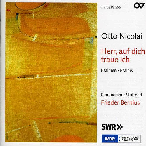 Nicolai/ Stuttgart Chamber Choir/ Bernius - Herr & Auf Dich Traue Ich Psalms