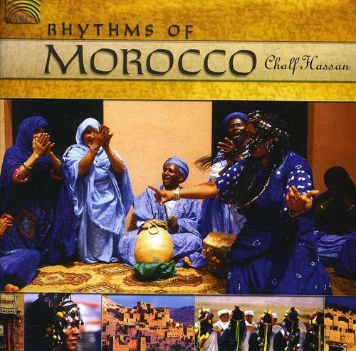 Chalf Hassan - Rhythms of Morocco