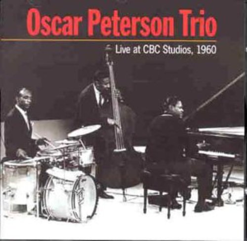 Oscar Peterson Trio - Live At CBC Studios 1960