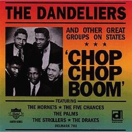 Dandeliers - Chop Chop Boom