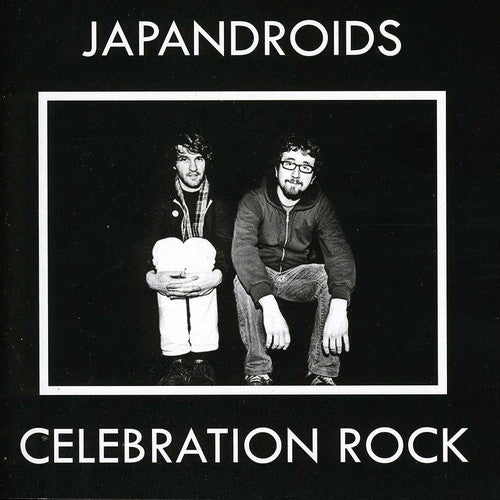 Japandroids - Celebration Rock