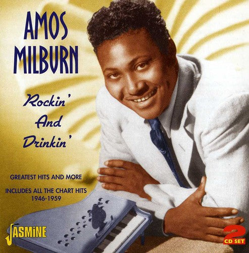 Amos Milburn - Rockin & Drinkin: Greatest Hits & More