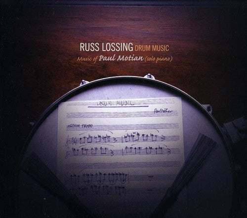 Russ Lossing - Drum Music: Music of Paul Motian