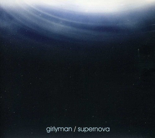 Girlyman - Supernova