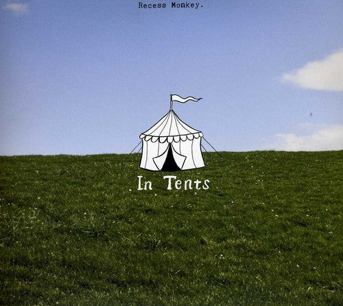 Recess Monkey - In Tents