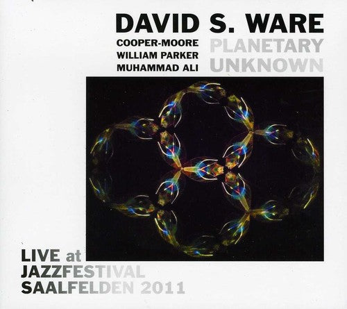 David Ware S/ Planetary Unknown - Live at Jazzfestival Saalfelden 2011