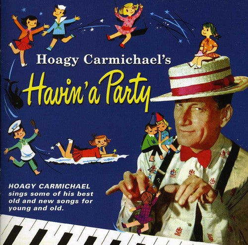 Hoagy Carmichael - Hoagy Carmichael's Havin' a Party