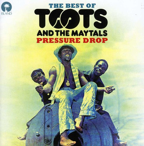 Toots & Maytals - Pressure Drop: Best of Toots & the Maytals
