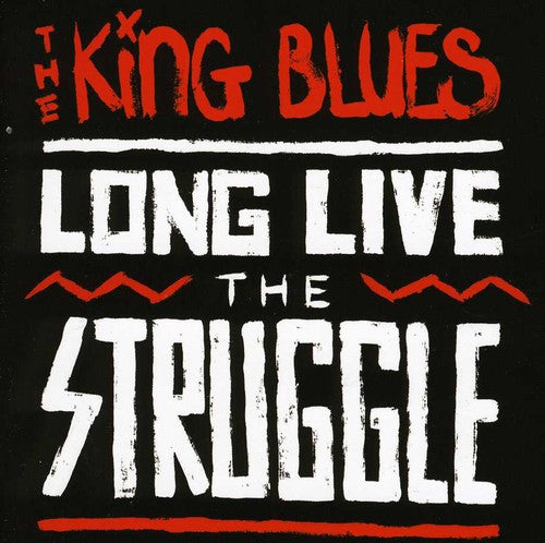The King Blues - Long Live the Struggle