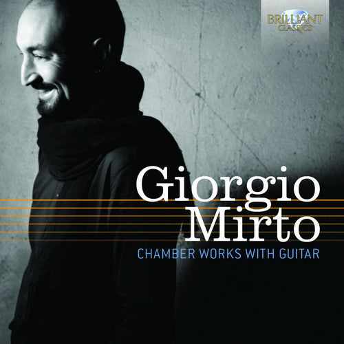 Giorgio Mirto - Chamber Works with Guitar