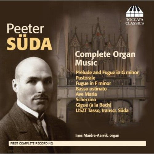 Suda/ Ines Maidre - Complete Organ Music