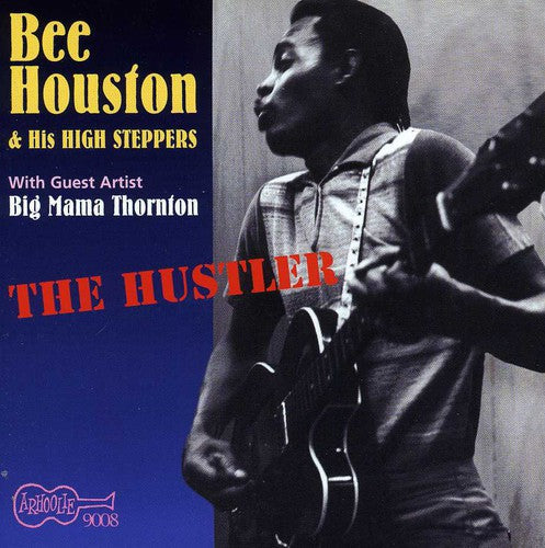 Bee Houston & High Steppers - Hustler