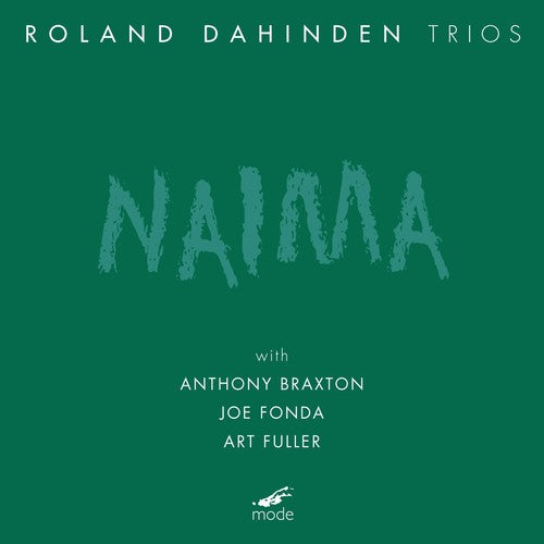 Roland Dahinden - Naima