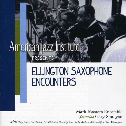 Mark Masters - Ellington Saxophone Encounters
