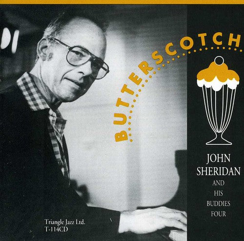 John Sheridan & His Buddies Four - Butterscotch
