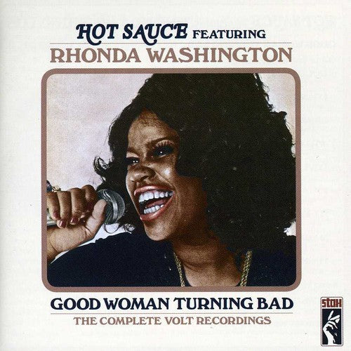 Hot Sauce/ Rhonda Washington - Good Woman Turning Bad