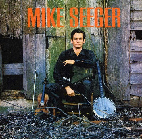 Mike Seeger - Mike Seeger