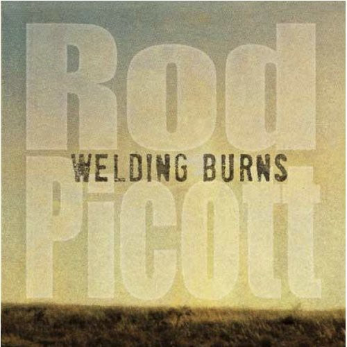 Rod Picott - Welding Burns