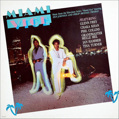 Various Artists - Miami Vice (Original Soundtrack)
