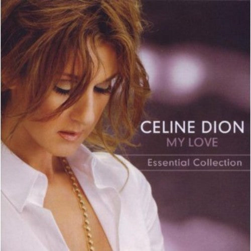 Celine Dion - My Essential Collection