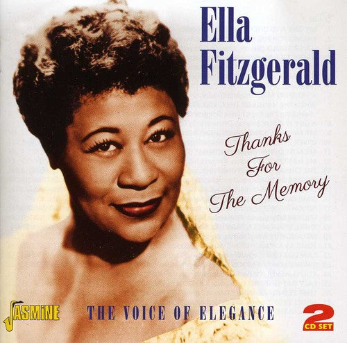 Ella Fitzgerald - Thanks for the Memory: Voice of Elegance