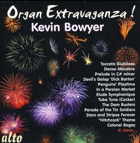 Kevin Bowyer - Organ Extravaganza