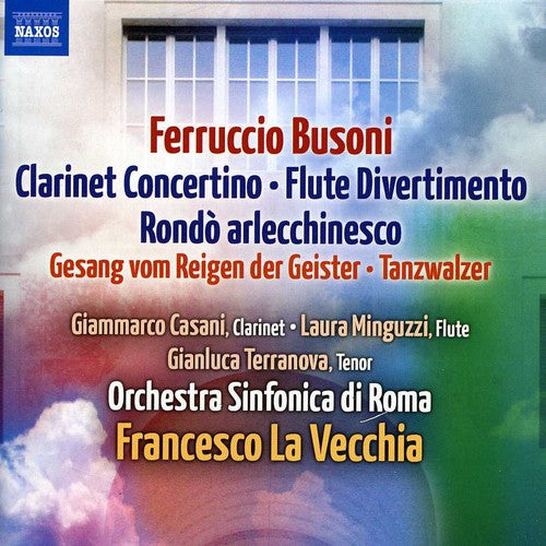 Busoni/ Terranova/ Orch Sinfonica Di Roma - Clarinet Concertino / Flute Divertimento / Rondo