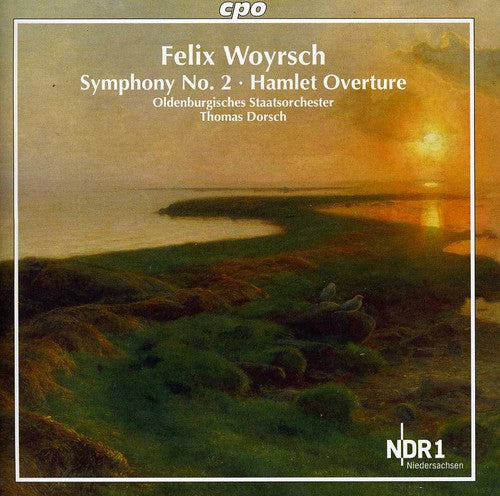 Woyrsch/ Oldenburgisches Staatsorchester/ Dorsch - Symphony No. 2 / Hamlet Overture