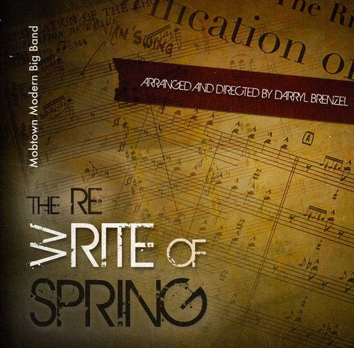 Mobtown Modern Big Band - The Re-(W)Rite Of Spring