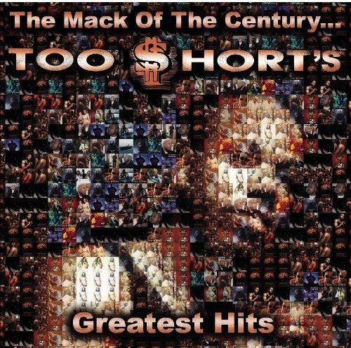 Too Short - Mack of the Century: Too Short's Greatest Hits