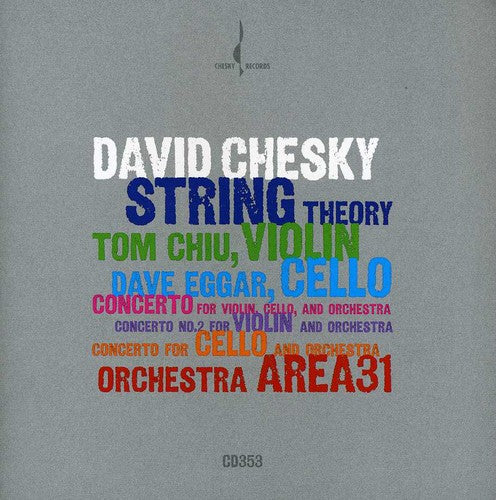 Chesky/ Eggar/ Chiu - String Theory / Cto for Violin Cello & Orch