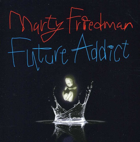 Marty Friedman - Future Addict
