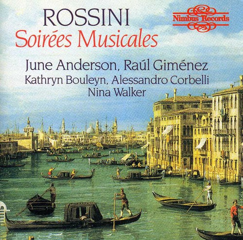 Rossini/ Anderson/ Gimenez/ Bouleyn/ Corbelli - Soirees Musicales