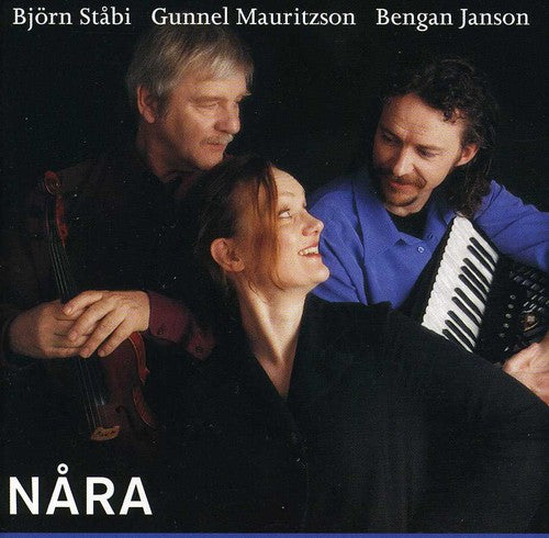 Bjorn Stabi / Gunnel Mauritzson / Bengan Janson - Nara