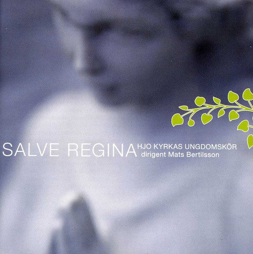 Brahms/ Hjo Church Youth Choir/ Bertilsson - Salve Regina