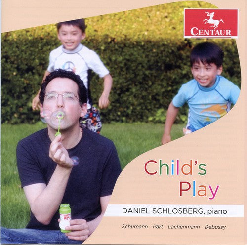 Schumann/ Schlosberg - Child's Play