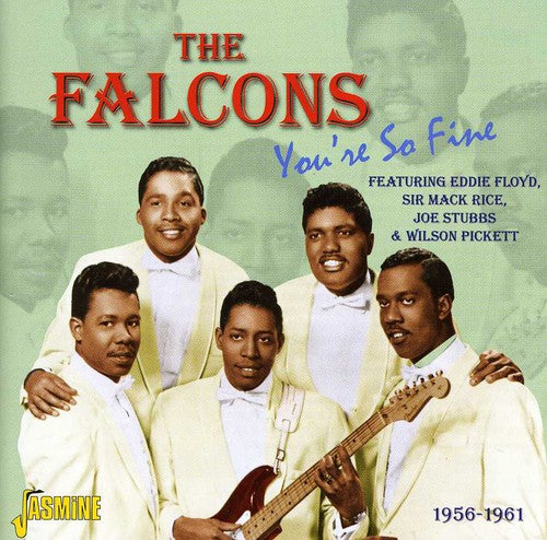 Falcons - You're So Fine 1956 - 1961