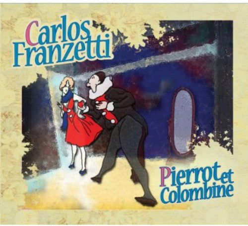 Carlos Franzetti - Pierrot Et Colombine