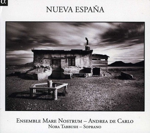 Tabbush/ Ensemble Mare Nostrum/ De Carlo - Nueva Espana