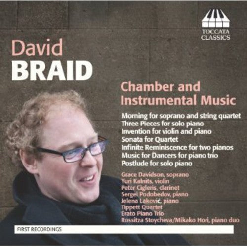 Braid/ Davidson/ Kalnits/ Cigleris/ Podobedov - Chamber & Instrumental Music