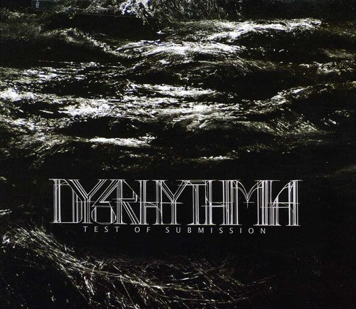 Dysrhythmia - Test of Submission