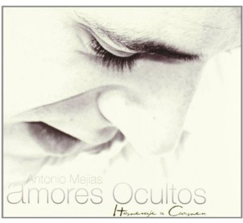 Antonio Mejias - Amores Ocultos